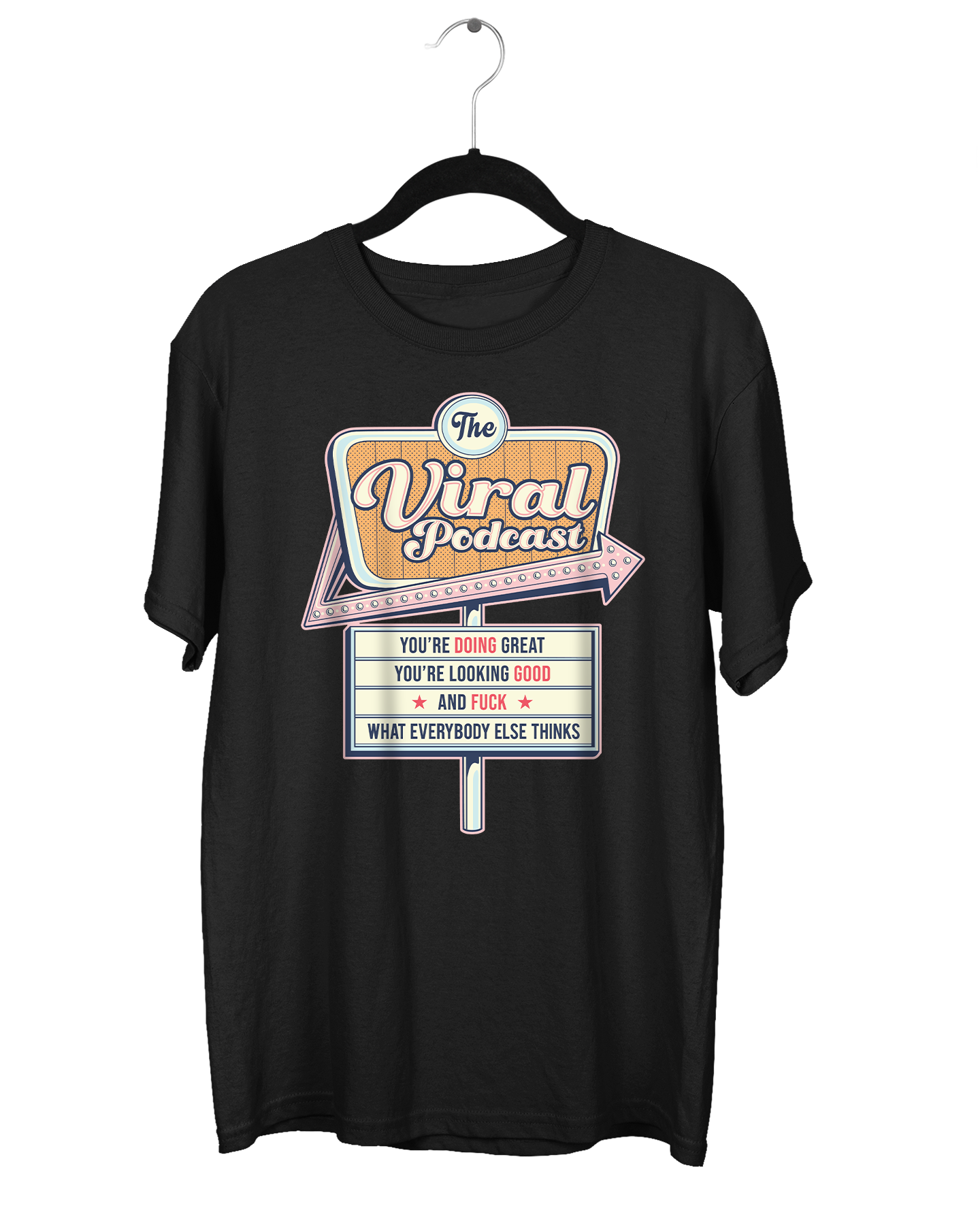 You're Doing Great Sign T-Shirt