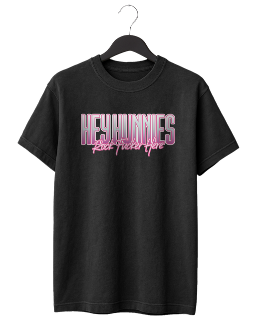 Hey Hunnies, Rock Fvcker Here Pink T-Shirt