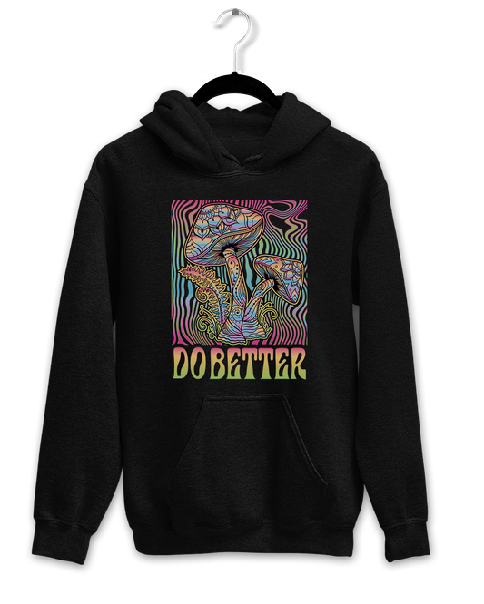 Do Better Trippy Hoodie