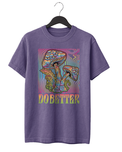 Do Better Trippy T-Shirt