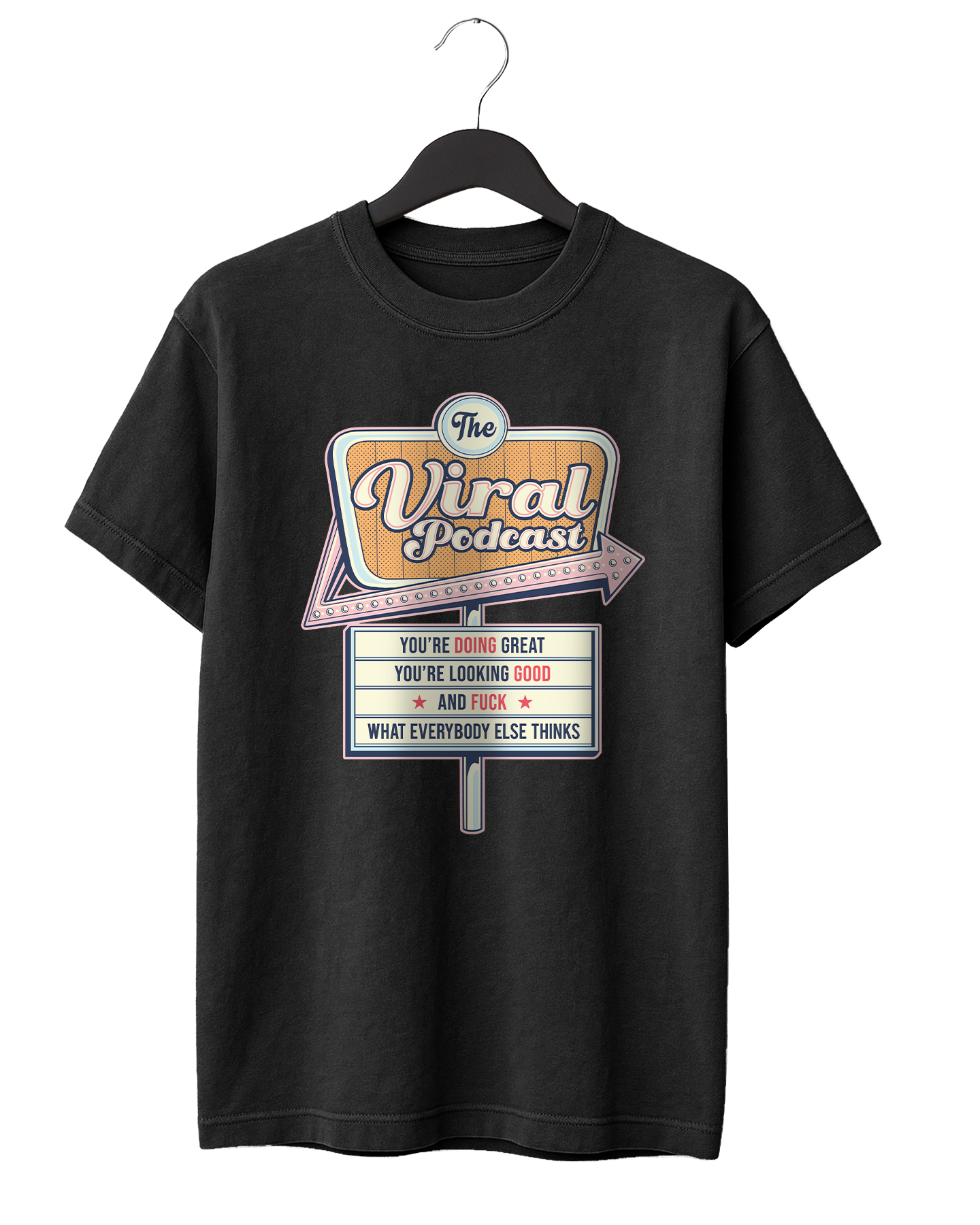 You're Doing Great Sign T-Shirt