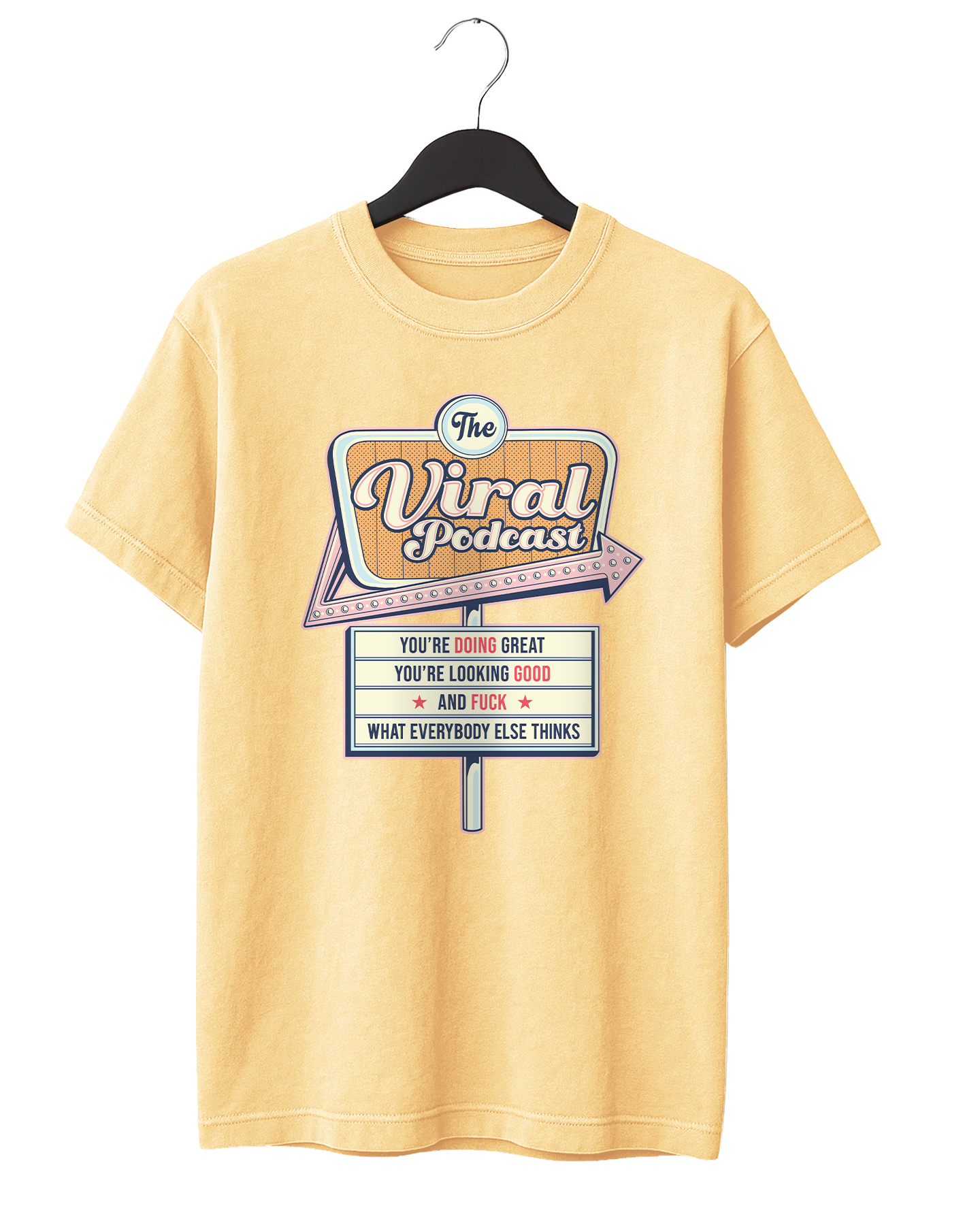 You're Doing Great Sign T-Shirt