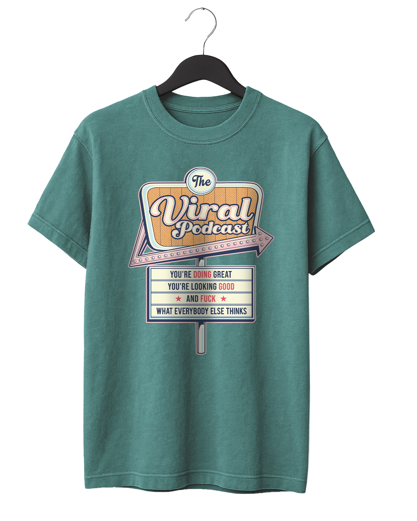 You're Doing Great Sign T-Shirt