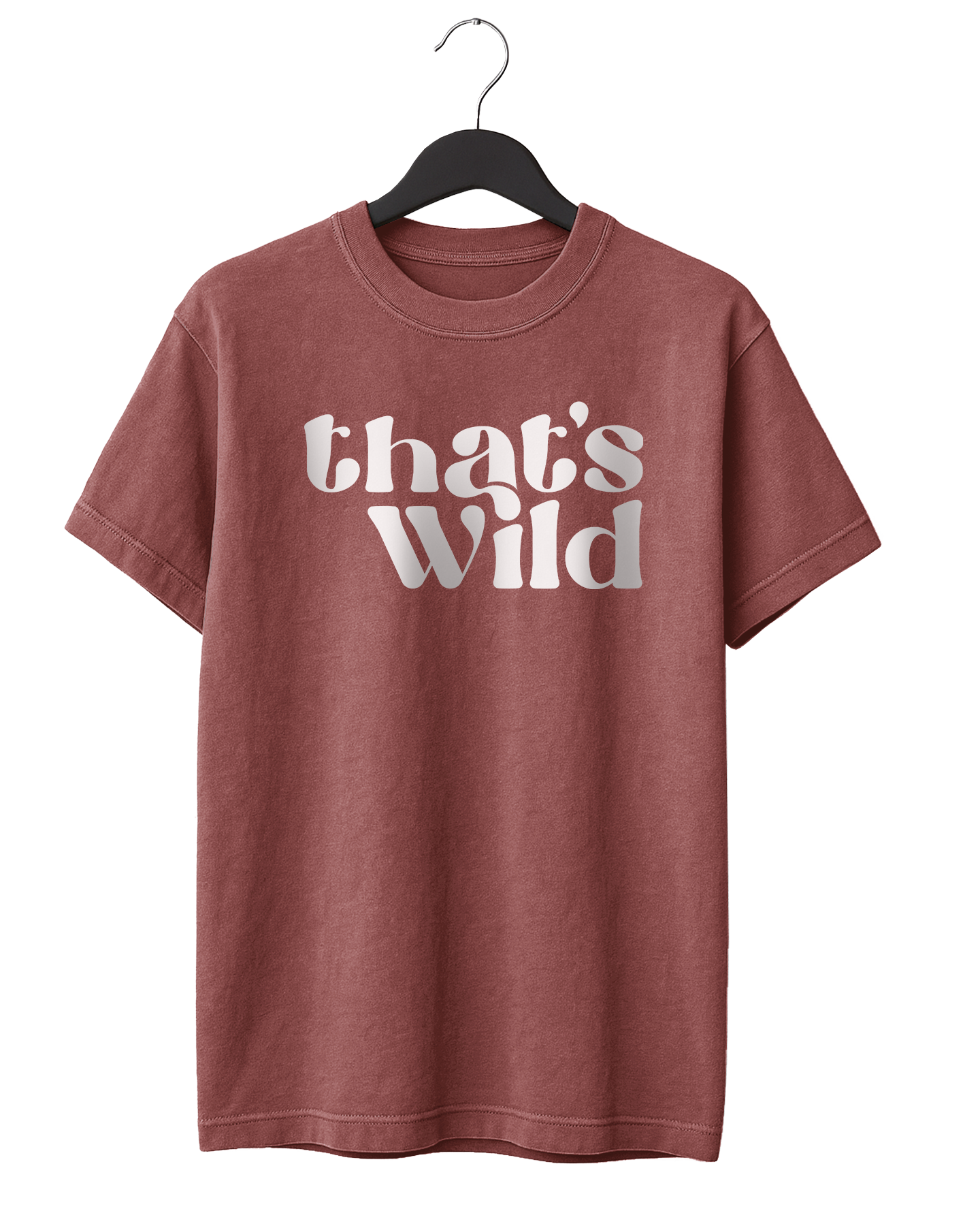 That's Wild T-Shirt