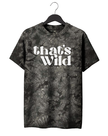 That's Wild T-Shirt