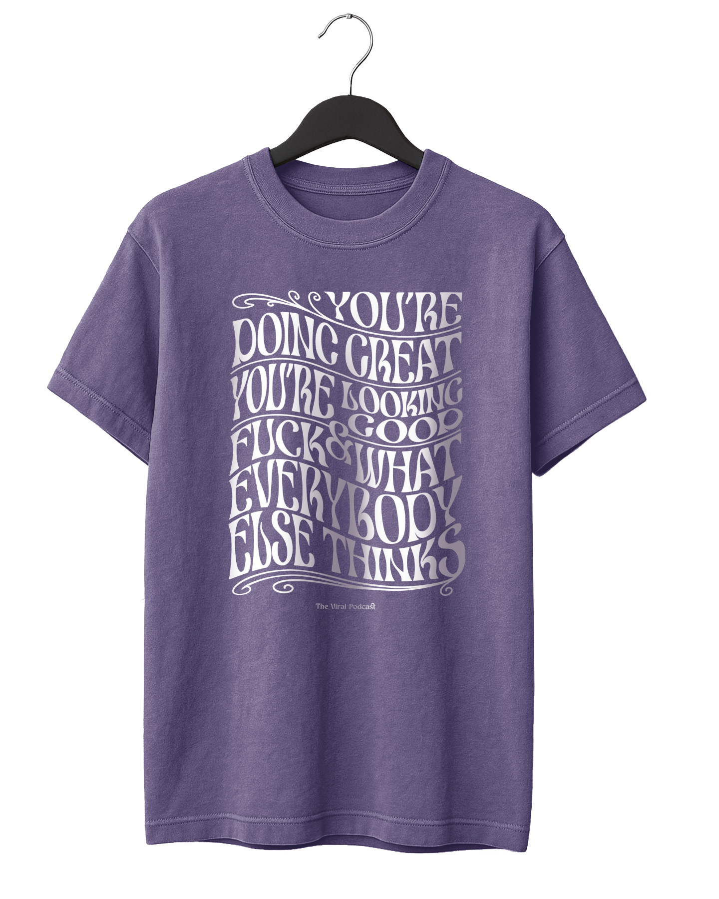 Psychedelic You're Doing Great T-Shirt