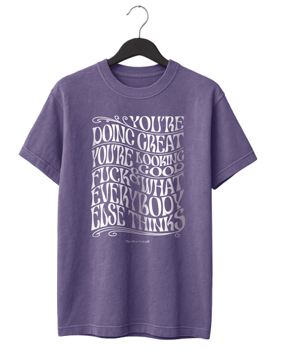 Psychedelic You're Doing Great T-Shirt