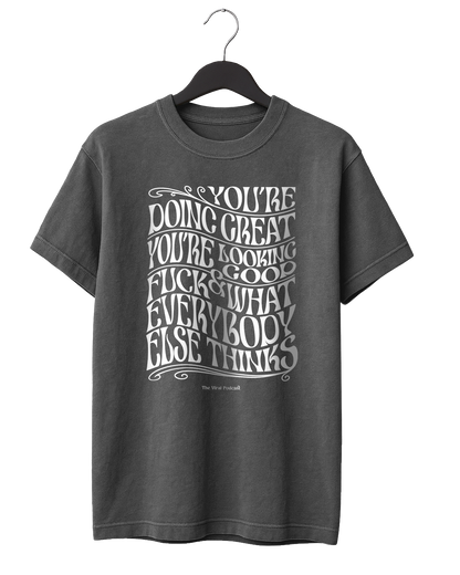 Psychedelic You're Doing Great T-Shirt