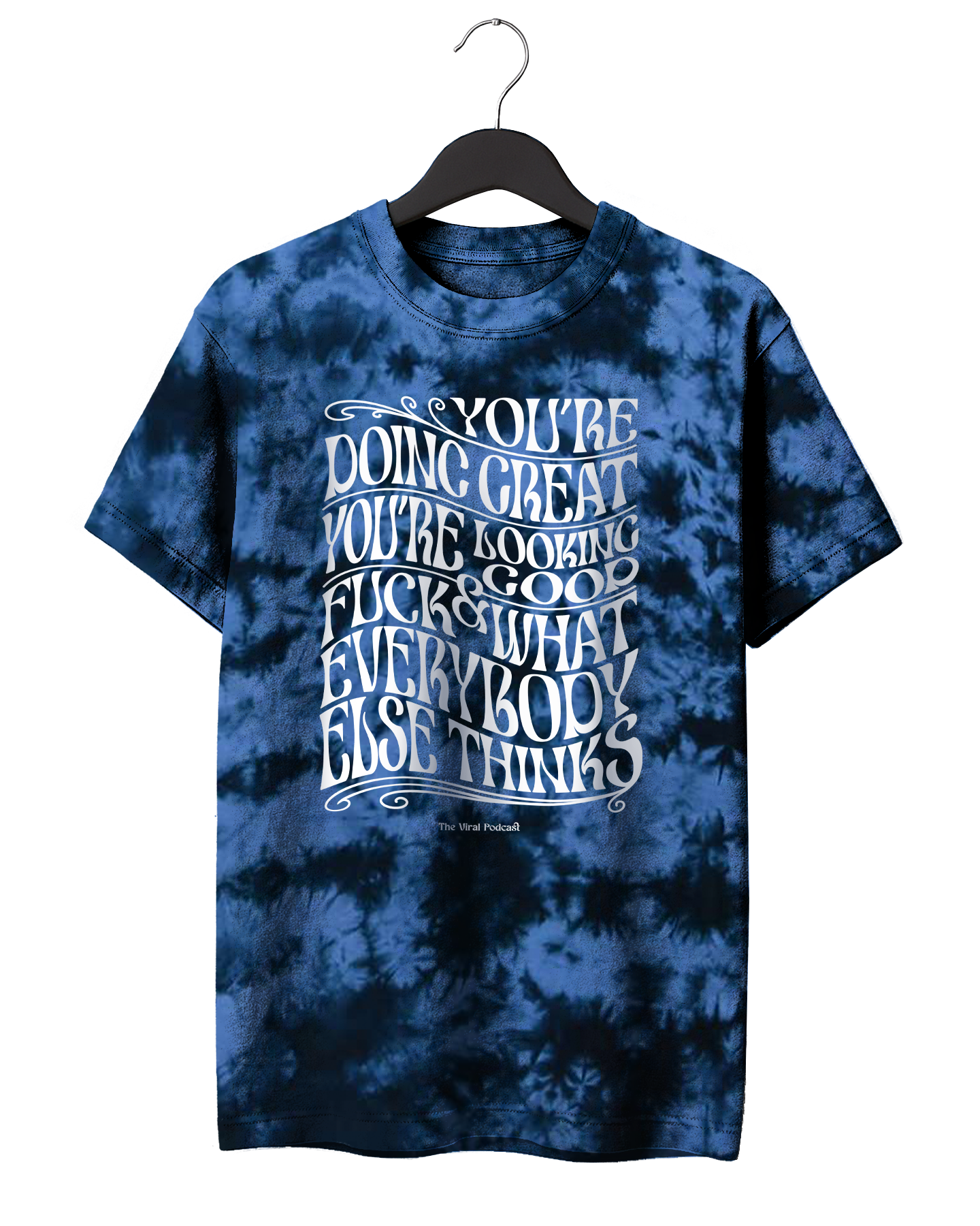 Psychedelic You're Doing Great T-Shirt