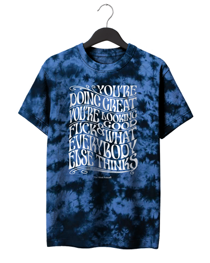 Psychedelic You're Doing Great T-Shirt