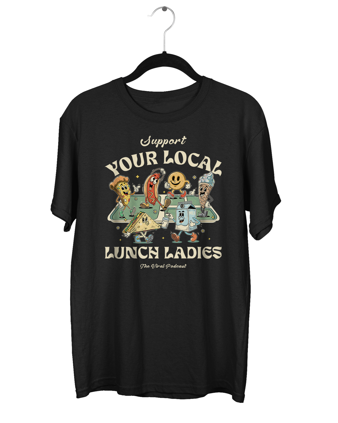 Support Your Local Lunch Ladies T-Shirt