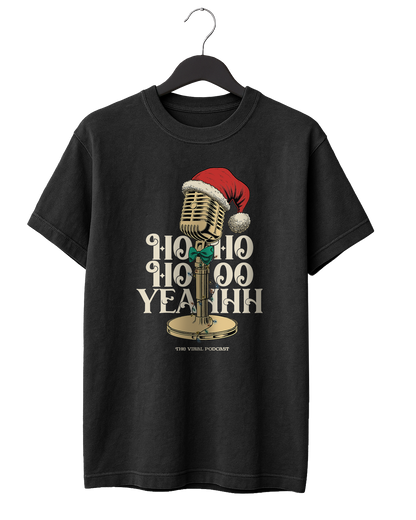 Ho Ho Hooo Yeahhh T-Shirt
