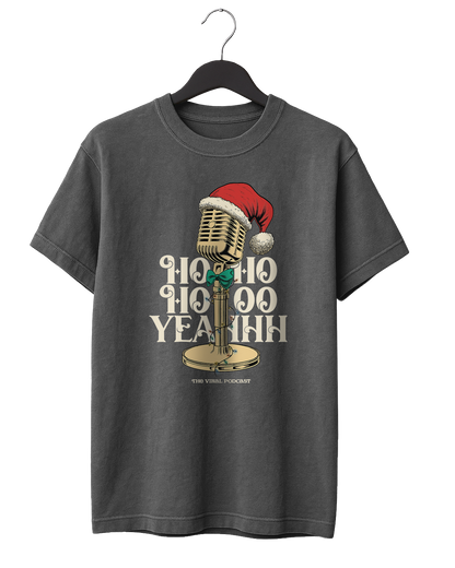 Ho Ho Hooo Yeahhh T-Shirt