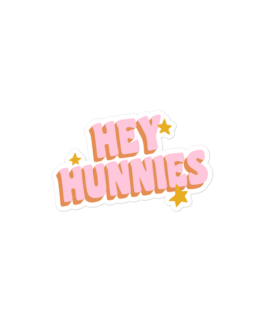 Hey Hunnies Sticker